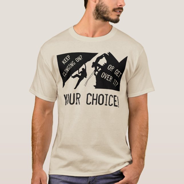 T-shirt Rock Climbing - Keep Clinging On Or Get Over It? (Devant)