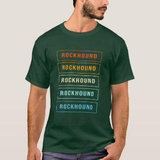 T-shirt Rock Collecting Rockhound Geologist friends