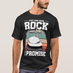 T-shirt Rock Collector Just One More Rock Je Promets Geolo