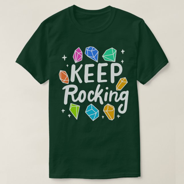 T-shirt Rock Collector Keep Rocking 2 (Design devant)