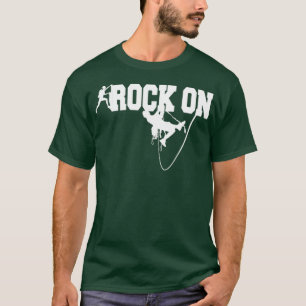 T-shirt Rock Escalade Rock On Go Climb Rock Mountain Climb