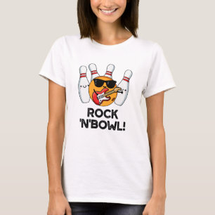 T-shirt Rock Et Bowl Drôle Bowling Pun