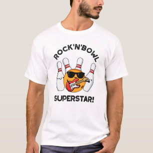 T-shirt Rock Et Bowl Superstar Funny Bowling Pun