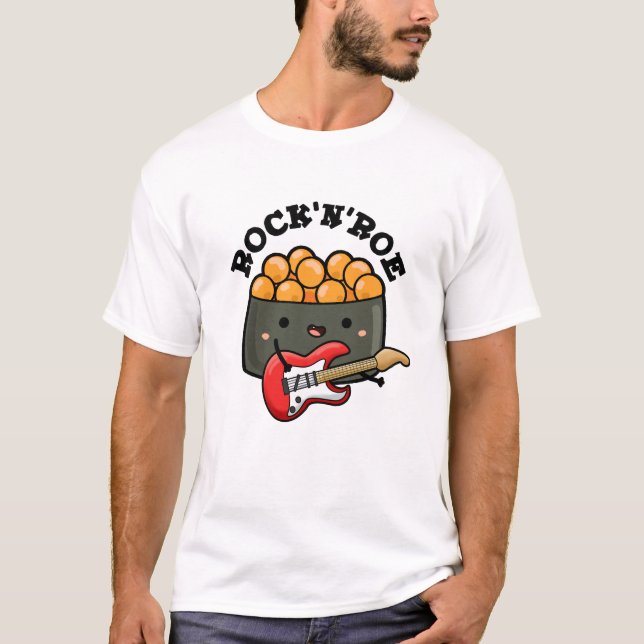 T-shirt Rock Et Roe Drôle Sushi Pun (Devant)
