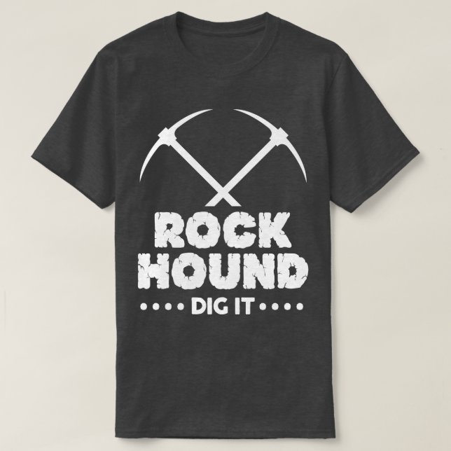 T-shirt Rock Hound Creg It Géologue Rockhoring Design 3 (Design devant)