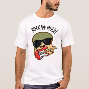 T-shirt Rock n Moisissure Funny Pun de pain