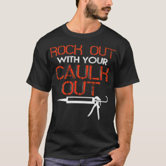 T-shirt Rock Out avec votre Caulk Out pâtisserie de boulan