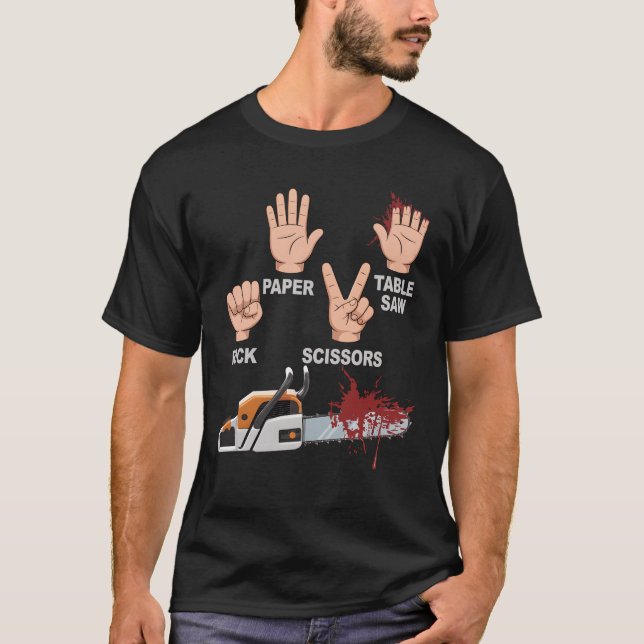T-shirt Rock Paper Scissors Table Saw Chainsaw Woodworking (Devant)