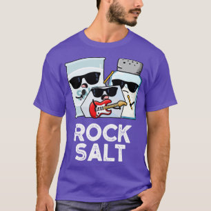 T-shirt Rock Salt Funny Condiment Music Pun