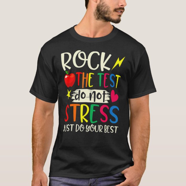 T-shirt Rock The Test Enseignant Test Jour Test Étudiants  (Devant)