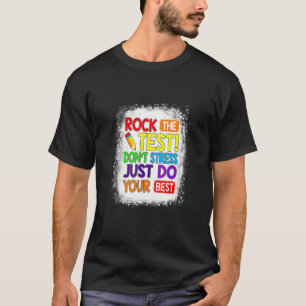 T-shirt Rock The Test Faites Votre Meilleur Test D'Enseign