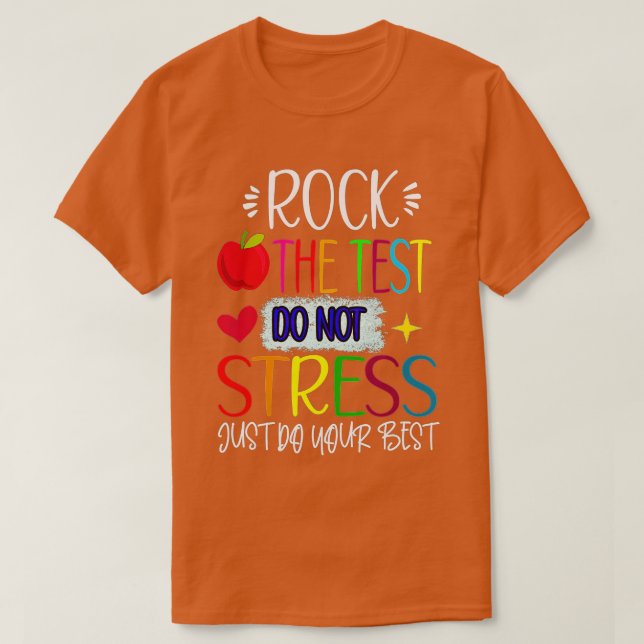 T-shirt Rock The Test Teacher Test Day Test Test Day Funny (Design devant)
