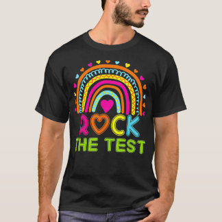 T-shirt Rock The Test Teacher Test Day Testing Day Rainbow