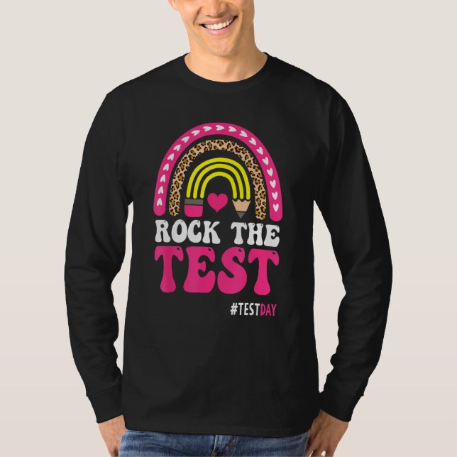 T-shirt Rock The Test Teacher Test Day Testing Day Rainbow (Devant)