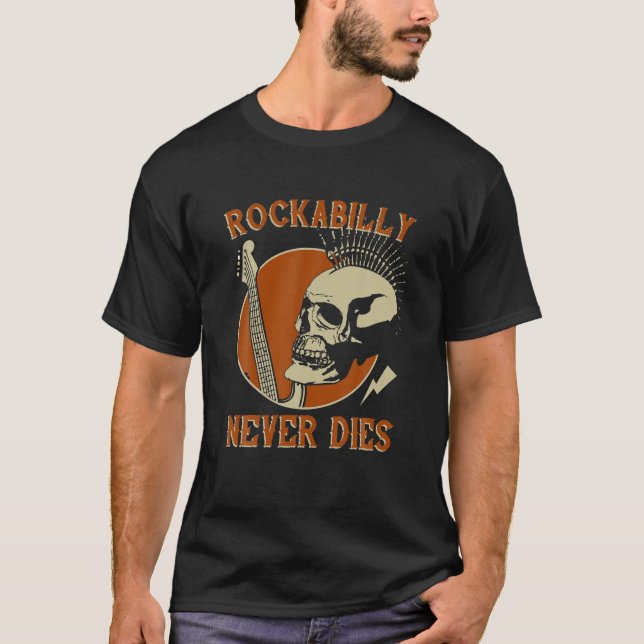 T-shirt Rockabilly Jamais Meurt les années 50 Skull Musica (Devant)