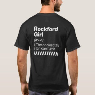 T-shirt Rockford Girl Definition Illinois Hometown Il Home