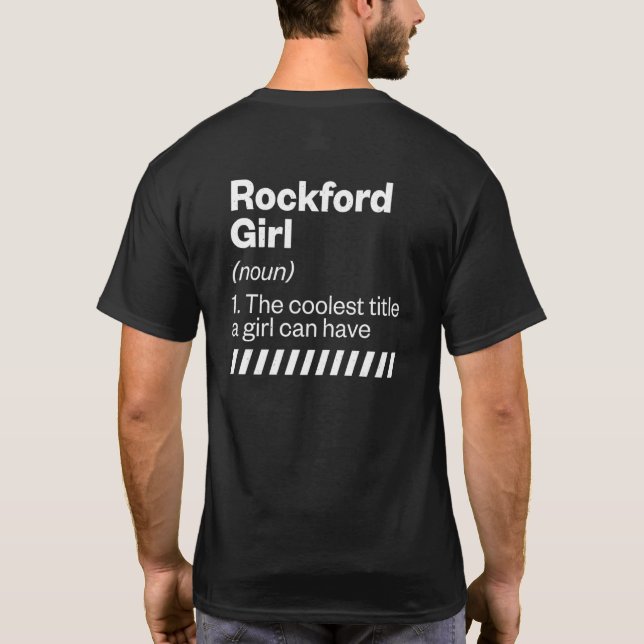 T-shirt Rockford Girl Definition Illinois Hometown Il Home (Dos)