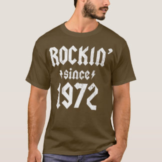 T-shirt Rockin depuis 1972 50e anniversaire 50 ans dur