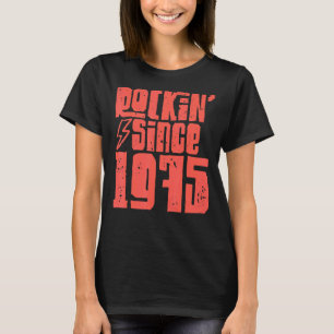 T-shirt Rockin depuis 1975 Classic Vintage Rock Music 1975