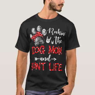 T-shirt Rockin' The Dog Maman et tante Life Amoureux des c