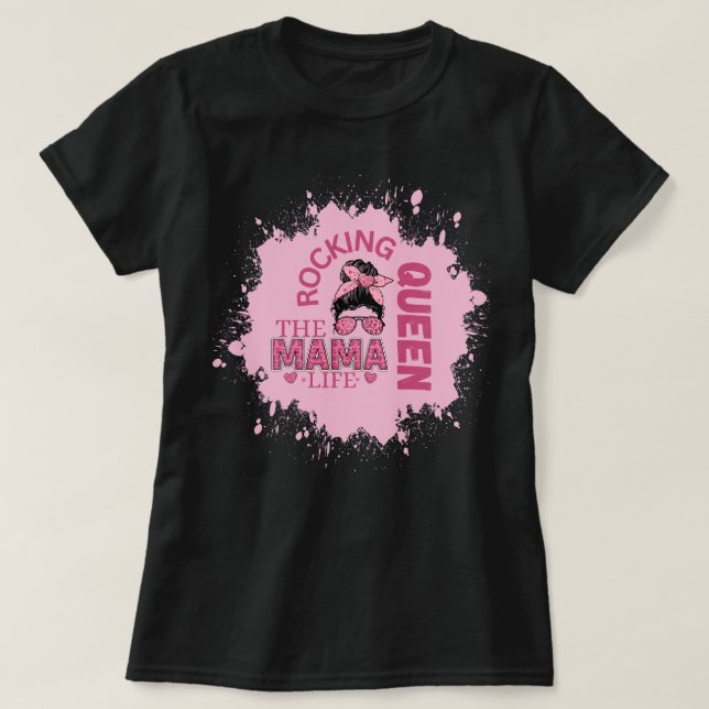T-shirt Rocking the Mama life  (Design devant)