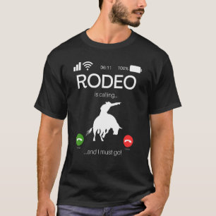T-shirt Rodeo Appelle Et Je Dois Aller Bull Rider Western