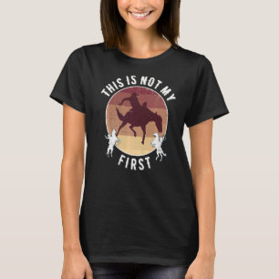 T-shirt Rodéo Ce n'est pas mon premier