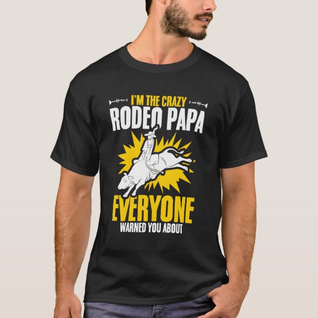 T-shirt Rodeo Papa Bull Riding Bull Racing Cow Rodeo Bull (Devant)