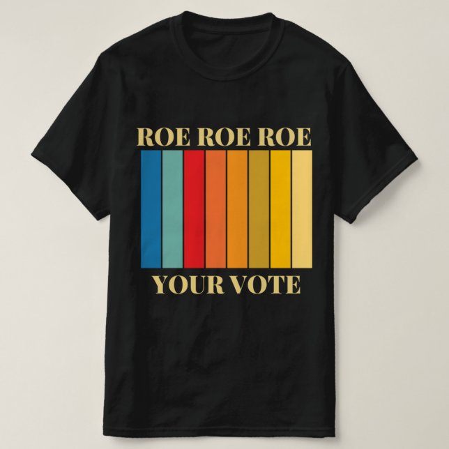 T-shirt roe roe roe roe votez 9 (Design devant)