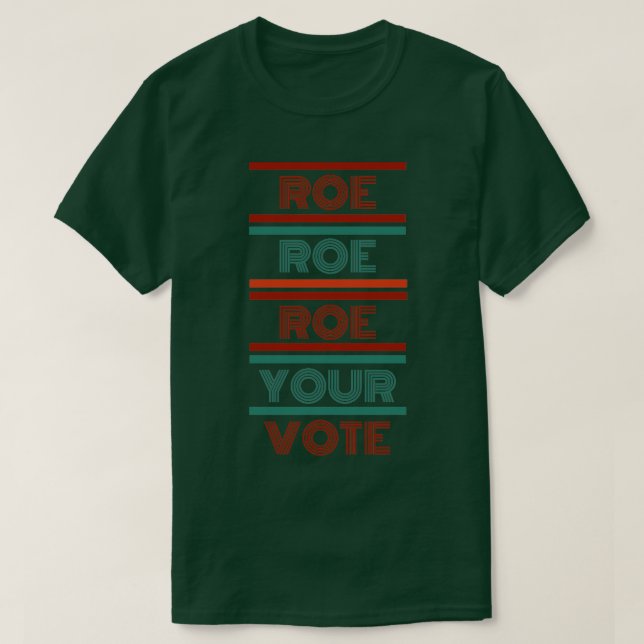 T-shirt Roe roe roe roe votre vote1 (Design devant)