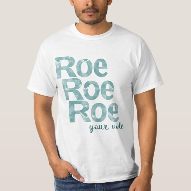 T-shirt Roe Roe Roe votez pour le vert (Devant)