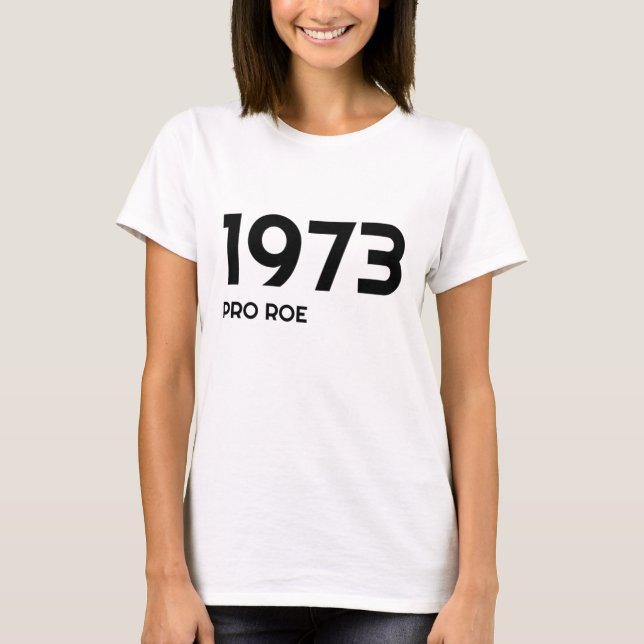 T-shirt Roe V Wade Feminist Protest Pro Choice (Devant)