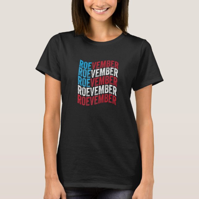 T-shirt Roevember Womenu2019s Rights Feminism  2 (Devant)