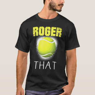 T-shirt Roger Que Les Joueurs De Tennis Je Veux Juste Joue