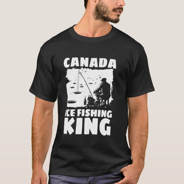 T-shirt Roi de la pêche sur glace au Canada (Devant)