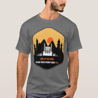 T-shirt Roi de la route Conducteur fier de camion Depuis l