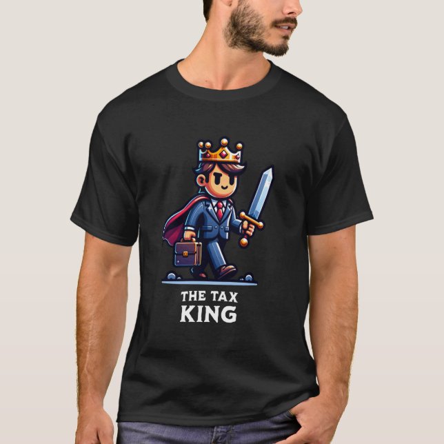 T-shirt Roi de l'impôt Préparateur de déclaration d'entrep (Devant)