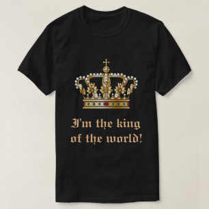 T-shirt Roi du monde