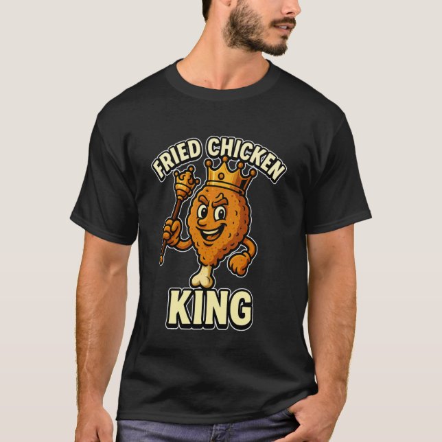 T-shirt Roi du Poulet Frit - Création Drôle de Poulet Frit (Devant)