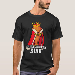 T-shirt Roi du poulet frit Junk Fast Food Nourriture frite