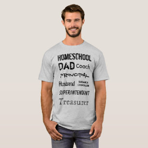 T-shirt Rôles de papa de Homeschool - pièce en t