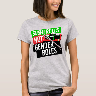 T-SHIRT RÔLES SUSHI ET NON RÔLES SEXES