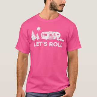 T-shirt Roll Camping T Shirt 5E Wheel Camper Rv Vaca