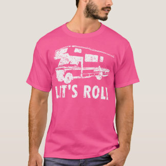 T-shirt Roll Funny Rv Camper Shirt Pour Le Camp Propriétai