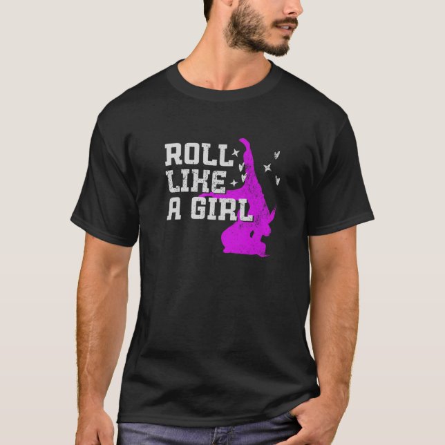 T-shirt Roll Like A Girl - Brésilien Jiu-Jitsu (Devant)