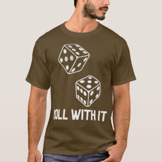 T-shirt Roll With It Game Night Party Casino Games Retro D