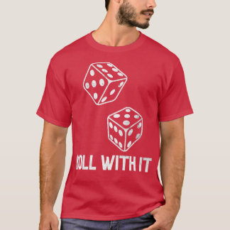T-shirt Roll With It Game Night Retro Casino Dice Player C