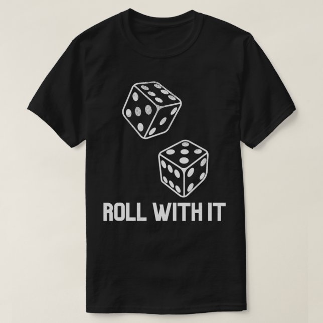 T-shirt Roll With It Jeu Soirée Partie Casino Jeux Retro D (Design devant)