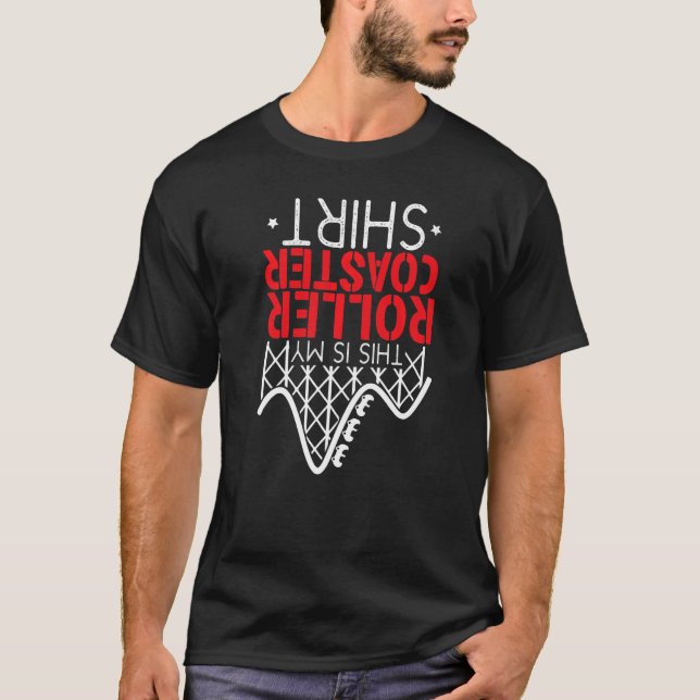 T-shirt Rollercoaster Ride C'Est Mon Meilleur Dessous de v (Devant)