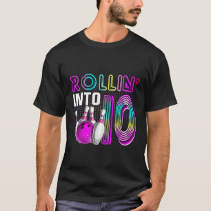 T-shirt Rollin Into 10 Bowling Anniversaire Fête 10E Anniv